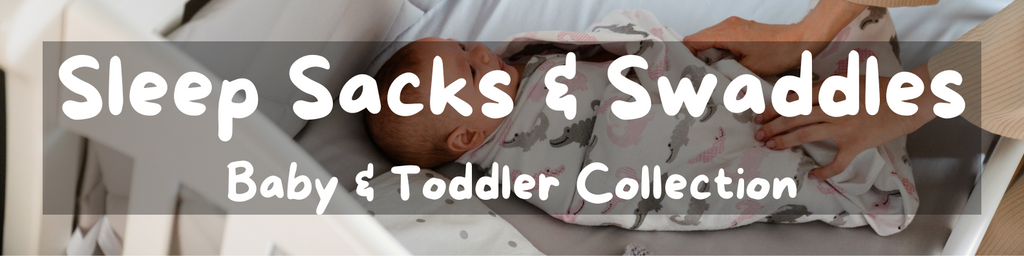 Sleep Sacks & Swaddles